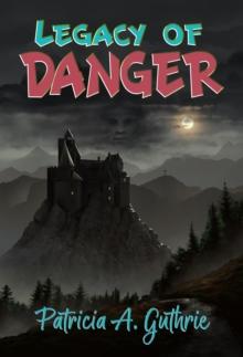 Legacy of Danger