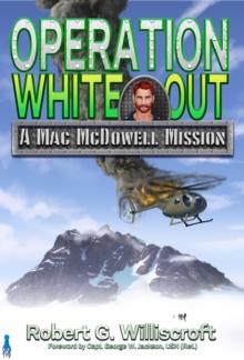 Operation White Out : A Mac McDowell Mission