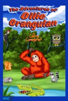 The Adventures of Ollie Orangutan