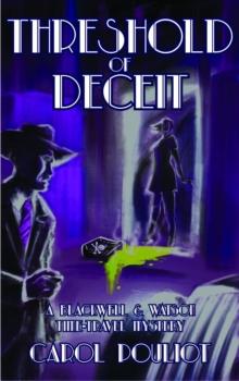 Threshold of Deceit : A Blackwell and Watson Time-Travel Mystery