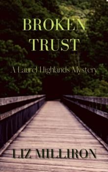 Broken Trust : A Laurel Highlands Mystery