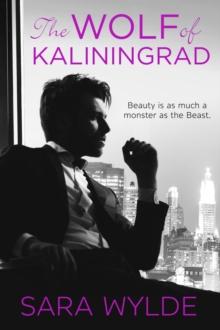 Wolf of Kaliningrad: A Dark Mobster Romance