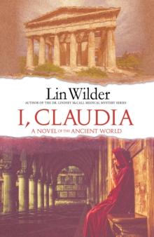 I, Claudia : A Novel of the Ancient World