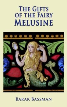 Gifts of the Fairy Melusine