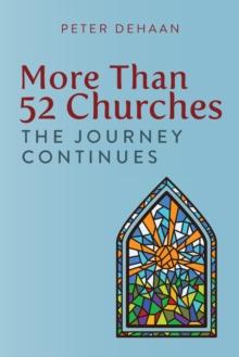 More Than 52 Churches : The Journey Continues