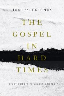 The Gospel in Hard Times : Study Guide with Leader's Notes