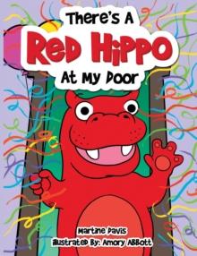 There's a Red Hippo at My Door