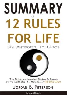 Summary of 12 Rules For Life : An Antidote To Chaos