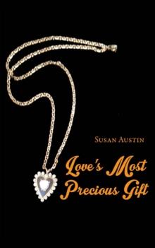 Love's Most Precious Gift