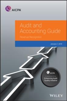 Audit and Accounting Guide : Revenue Recognition 2019