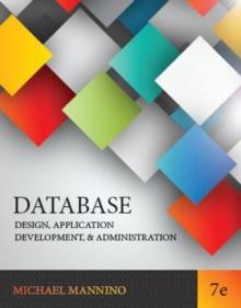 Database Design, Application Development, and Administration : Design, Query, Formulation, and Administration Using Oracle and PostgreSQL