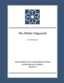 The Hittite Gilgamesh