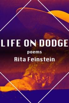 Life on Dodge : Poems