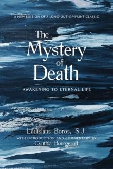 The Mystery of Death : Awakening to Eternal Life