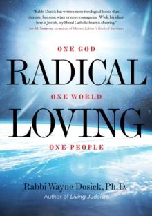 Radical Loving : One God, One World, One People