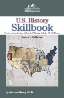 U.S. History Skillbook : Practice and Application of Historical Thinking Skills for AP U.S. History