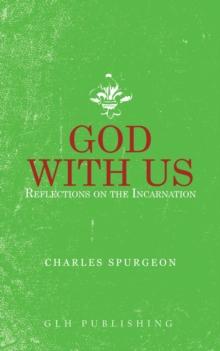 God With Us : Reflections on the Incarnation