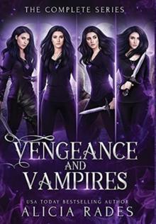 Vengeance and Vampires : The Complete Series