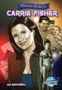 Female Force : Carrie Fisher: En Espa?ol