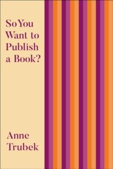 So You Want to Publish a Book?