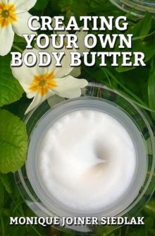 Creating Your Own Body Butter