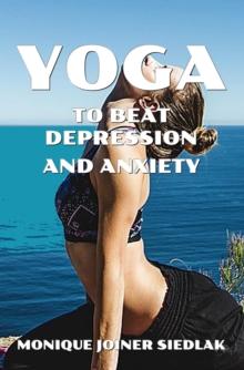 Yoga to Beat Depression and Anxiety : Mojo's Yoga, #11