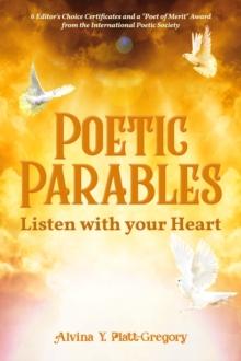 Poetic Parables : Listen with your Heart