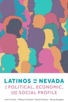 Latinos in Nevada : A Political, Economic, and Social Profile