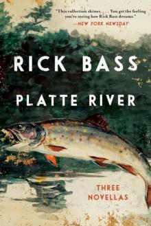 Platte River : Three Novellas