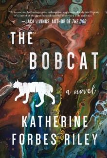 The Bobcat : A Novel