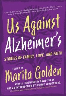 Us Against Alzheimer's : Stories of Family, Love, and Faith