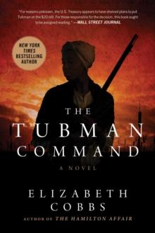 The Tubman Command : A Novel