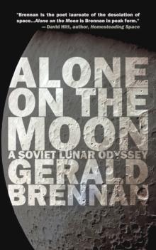 Alone on the Moon : The Soviet Lunar Landing