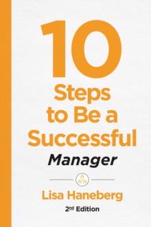 10 Steps to Be a Successful Manager, 2nd Ed