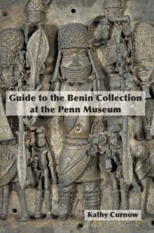 Guide to the Benin Collection at the Penn Museum