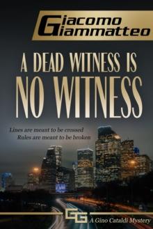 Dead Witness Is No Witness