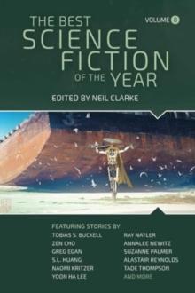 The Best Science Fiction of the Year : Volume Eight