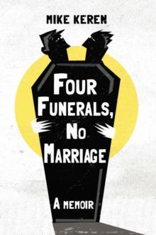 Four Funerals, No Marriage