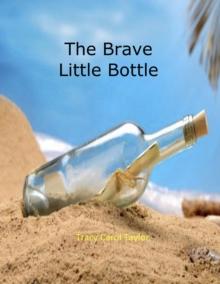 The Brave Little Bottle