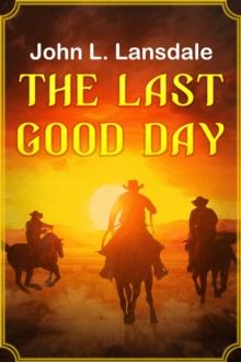 The Last Good Day