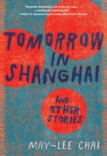 Tomorrow in Shanghai : Stories