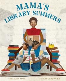 Mama's Library Summers : A Picture Book