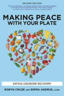 Making Peace with Your Plate : Eating Disorder Recovery