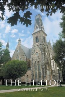 The Hilltop : (A College Tale)