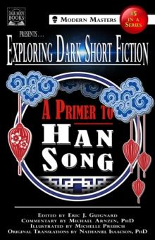 Exploring Dark Short Fiction #5: A Primer to Han Song