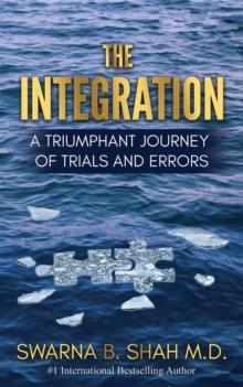 The Integration : A Triumphant Journey of Trials and Errors