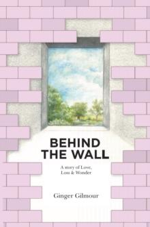 Behind the Wall