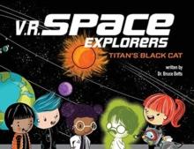 V.R. Space Explorers : Titan's Black Cat