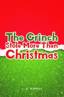 The Grinch Stole More Than Christmas