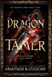 Dragon Tamer : The Complete Special Edition Dragon Shifter Series